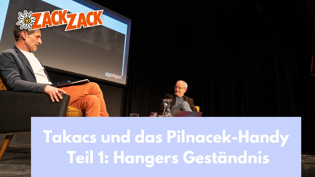 Takacs und das Pilnacek-Handy Teil 1: Hangers Gest&auml;ndnis
