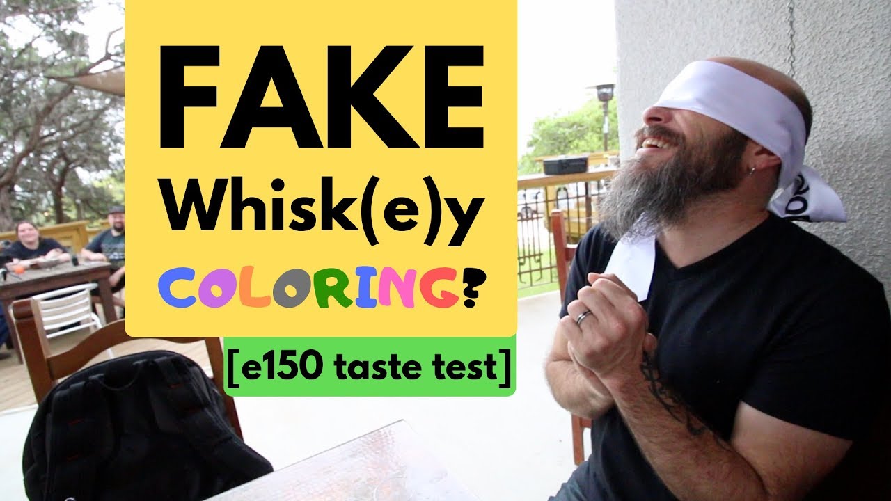 Artificial Coloring In Your Whiskey??? (e150)