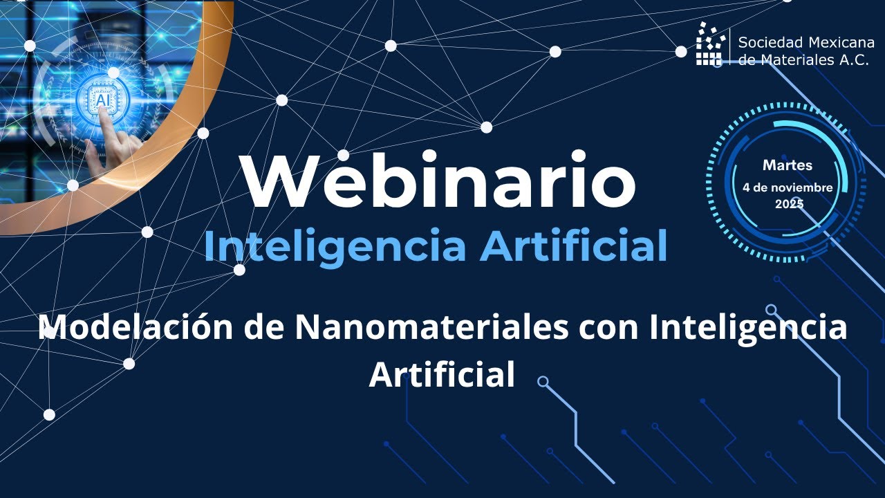 Webinario : Modelación de Nanomateriales con Inteligencia Artificial