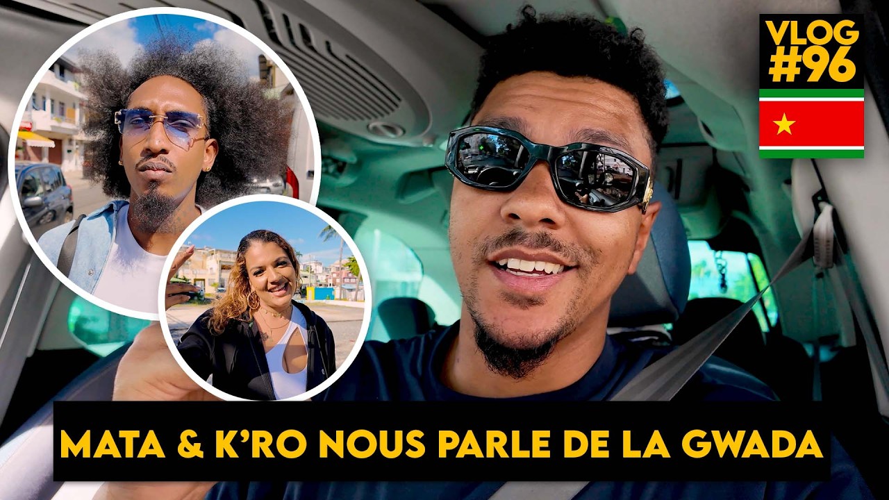 LA GUADELOUPE 🇸🇷 : La réalité Guadeloupéenne de MATA & K'Ro
