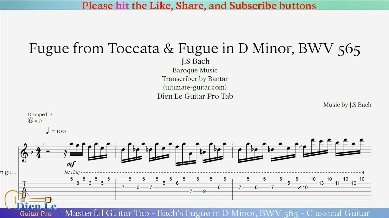 Masterful Guitar Tab: Bach&rsquo;s Fugue in D Minor, BWV 565 - Classical Guitar Interpretation