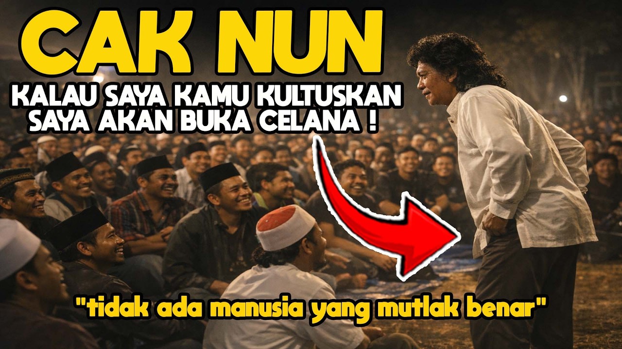 CAK NUN : JANGAN SOMBONG DENGAN TAFSIRMU DAN KEBENARANMU !