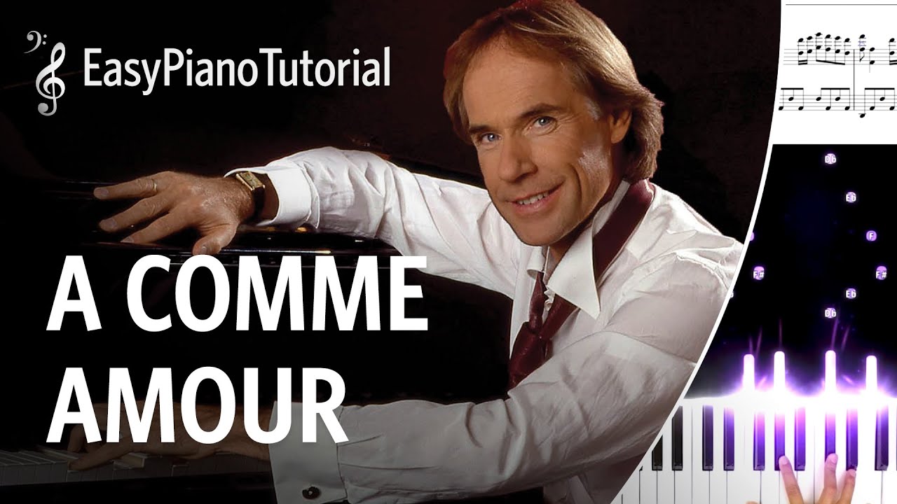 A Comme Amour (Richard Clayderman) - Free Piano Tutorial + Sheet Music