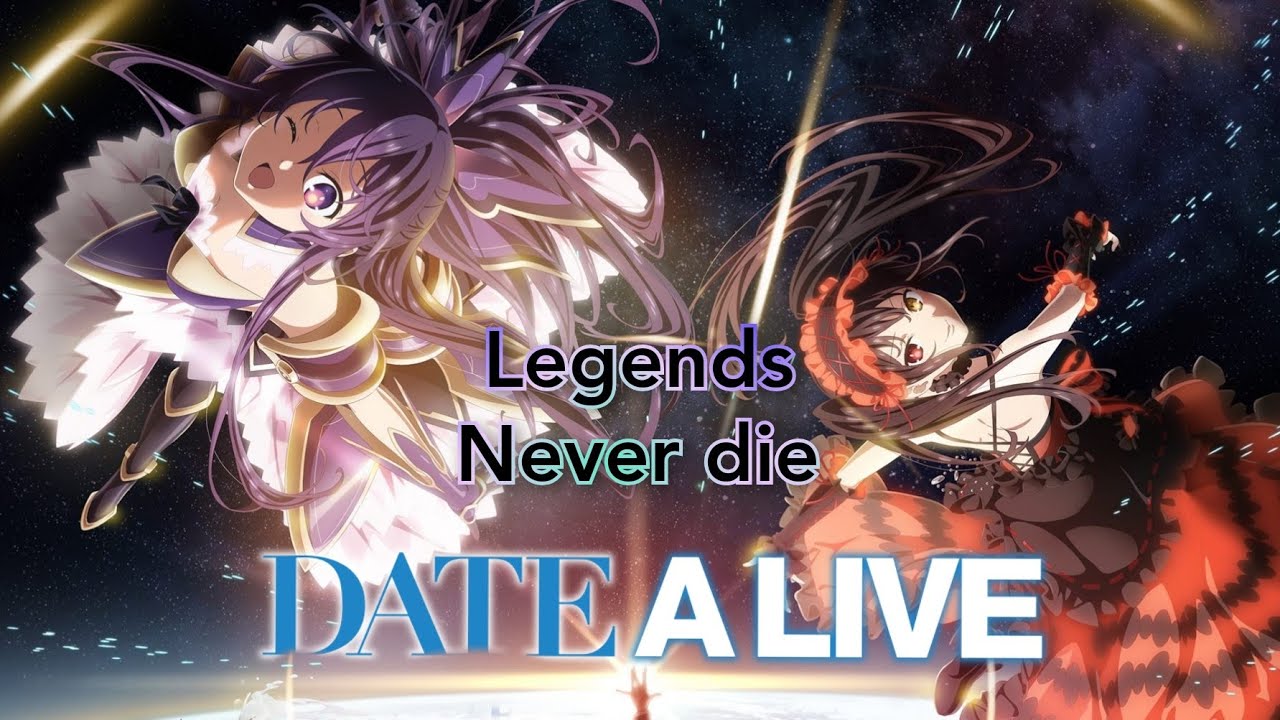 DATE A LIVE tribute legend never die