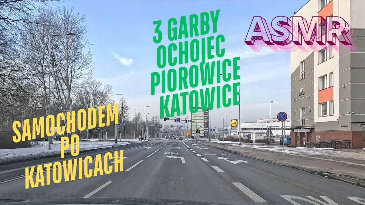 Katowickie drogi: Samochodem do Piotrowic przez Trzy Garby i do centrum | ASMR |