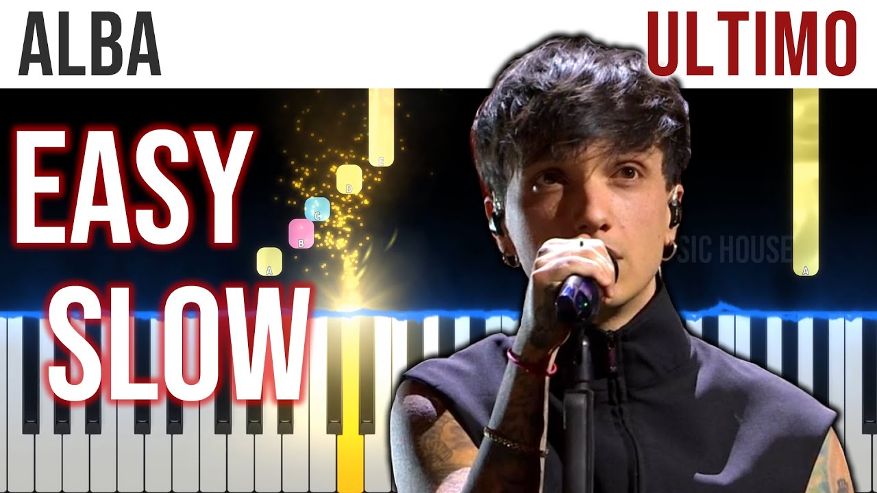 Alba - Ultimo - SANREMO 2023 - EASY SLOW Piano Tutorial with Melody + Chords + Bass🎹 - video 4K🤙