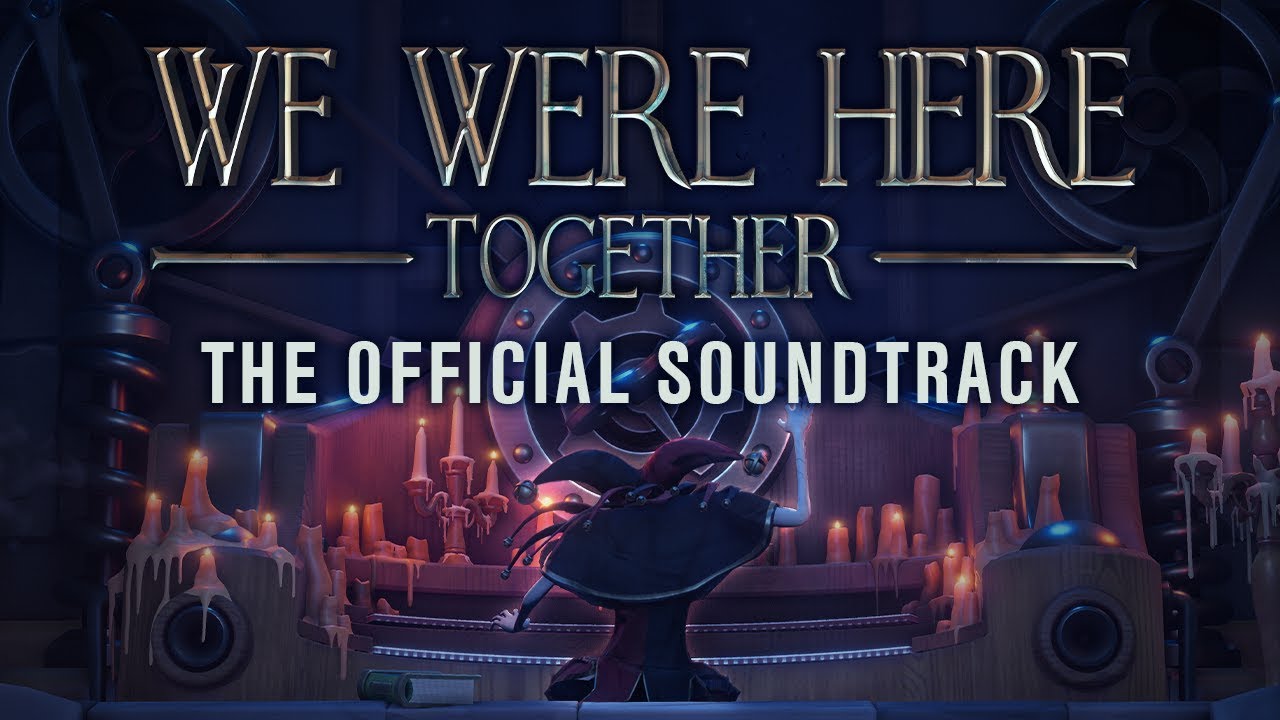 We Were Here Together | Original Sound Track