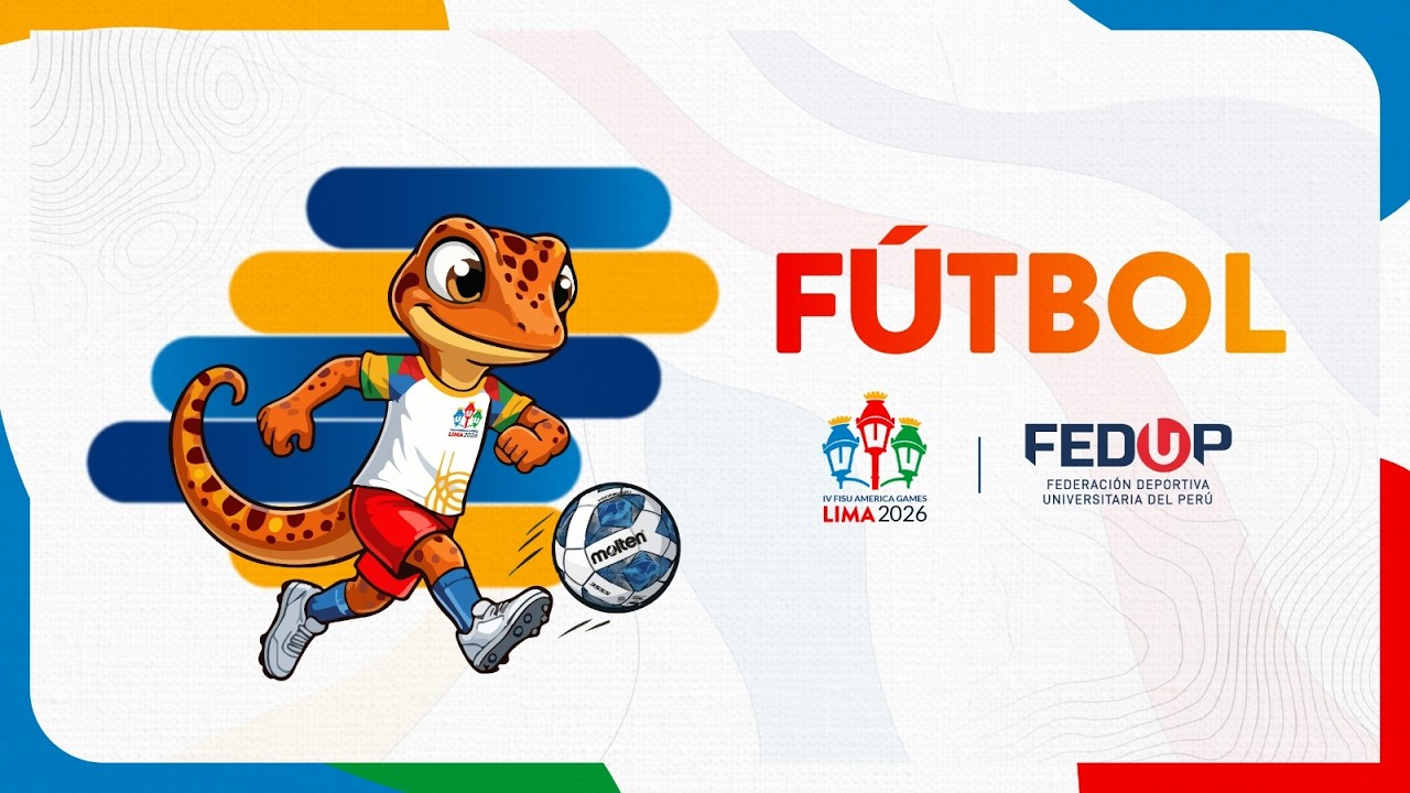 IV FISU AMERICA GAMES LIMA 2026 D&Iacute;A 5 | Futbol Masculino