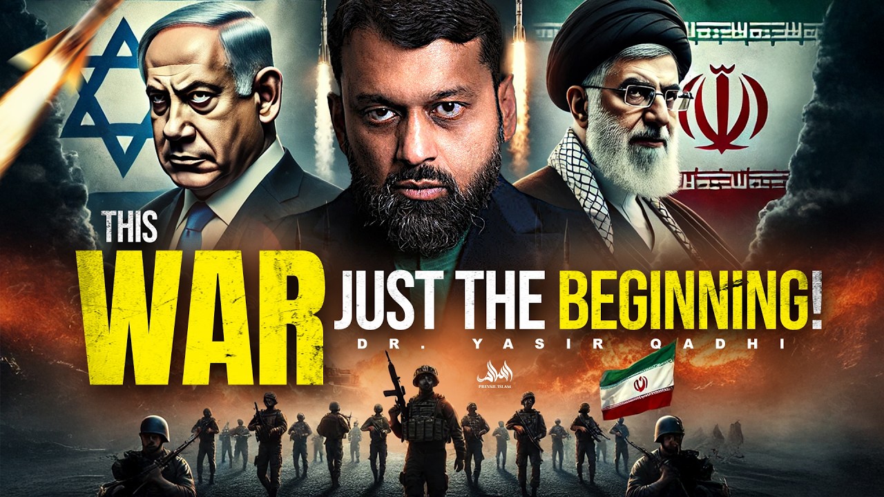 THIS IS JUST THE BEGINNING! - THE GREAT WAR IS COMING AFTER THIS | Dr. Yasir Qadhi