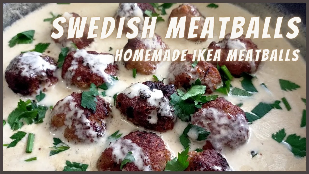 SWEDISH MEATBALLS |  HOMEMADE IKEA MEATBALLS