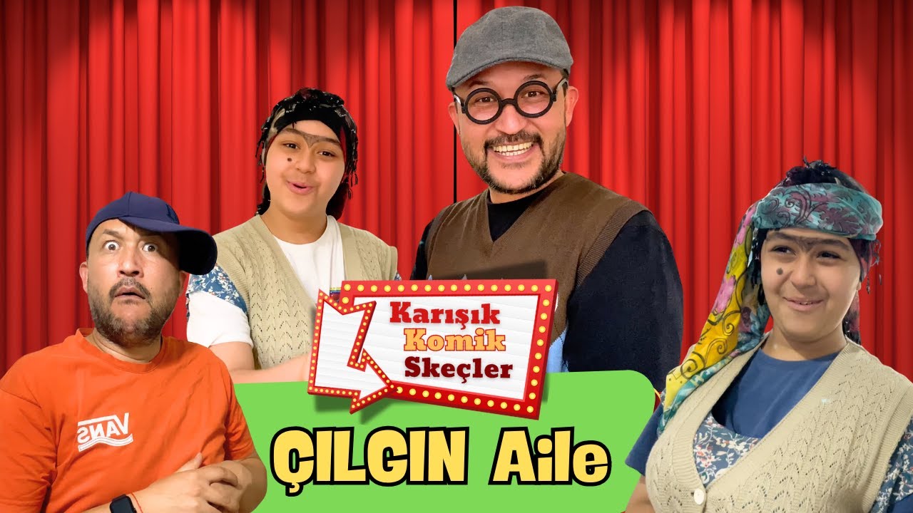 Çılgın Aile - Karışık Komik Skeçler! Yeni Bölüm