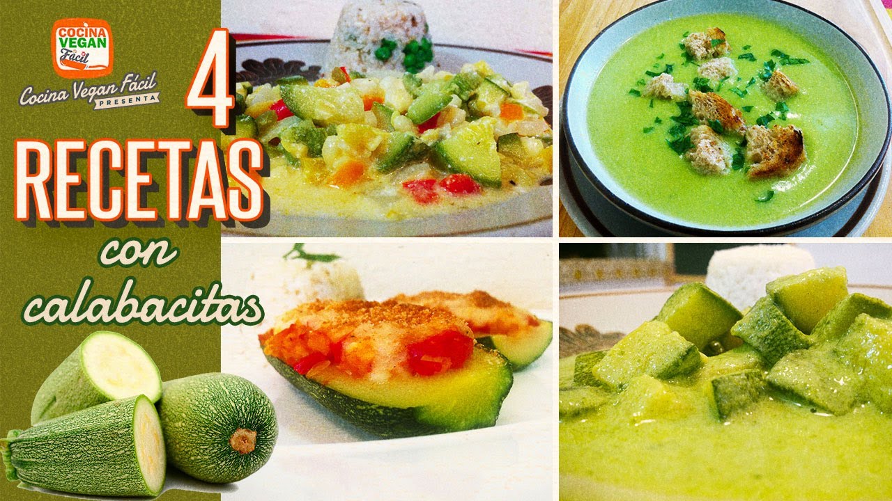 4 recetas con calabacitas o calabacines - Cocina Vegan Fácil