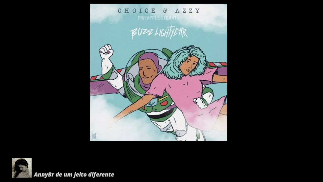 Buzz Lightyear (part. Azzy)

Choice

( LEGENDADO )