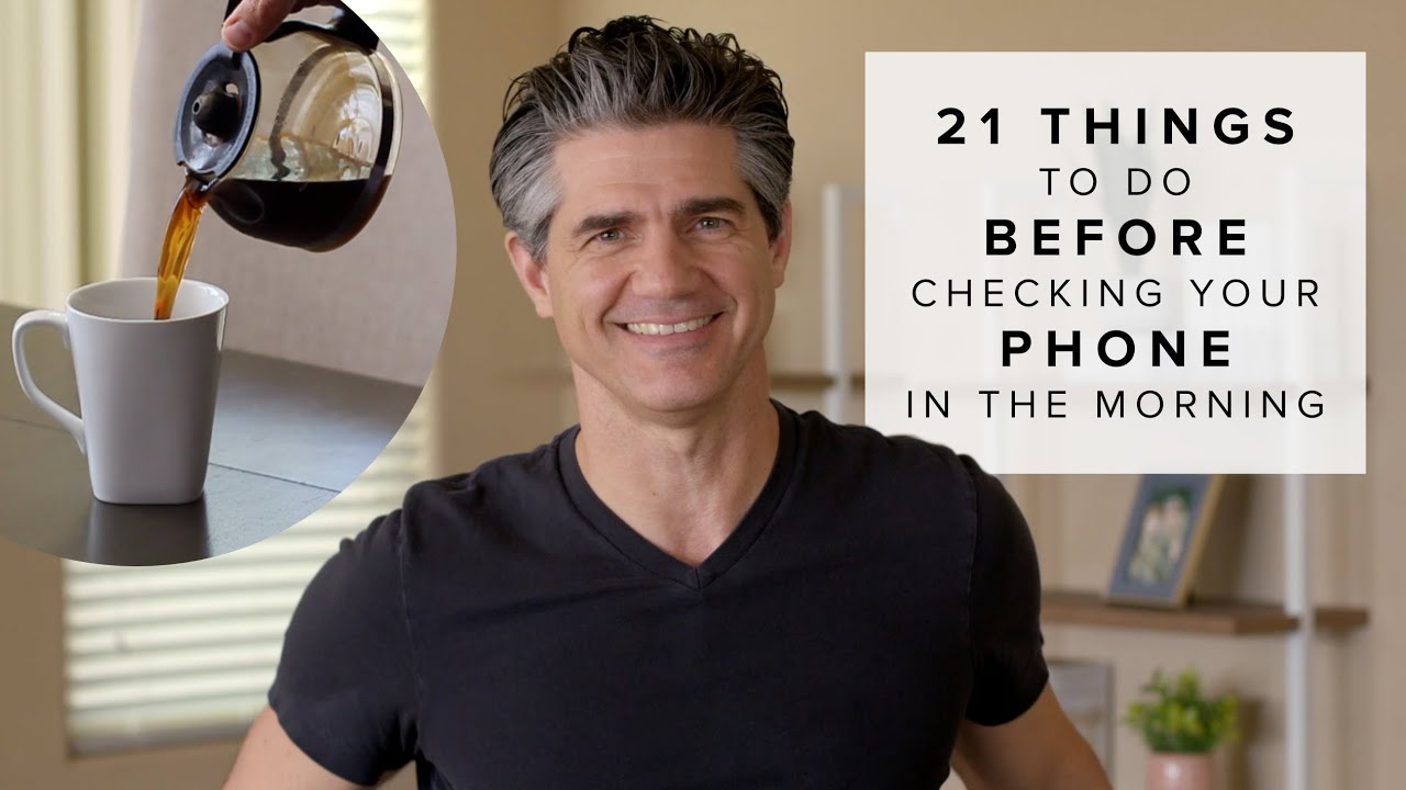 21 Things To Do In the Morning Before Checking Your Phone