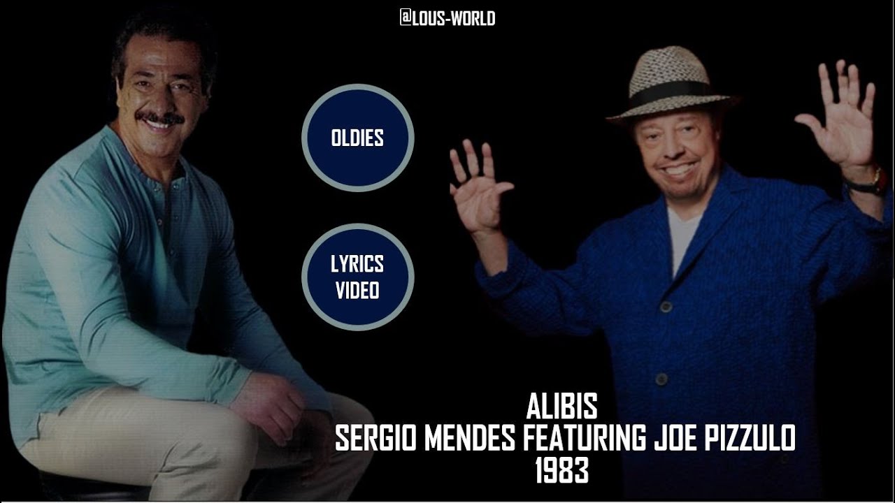 #sergiomendes featuring Joe Pizzulo - Alibis (lyrics) - 1983