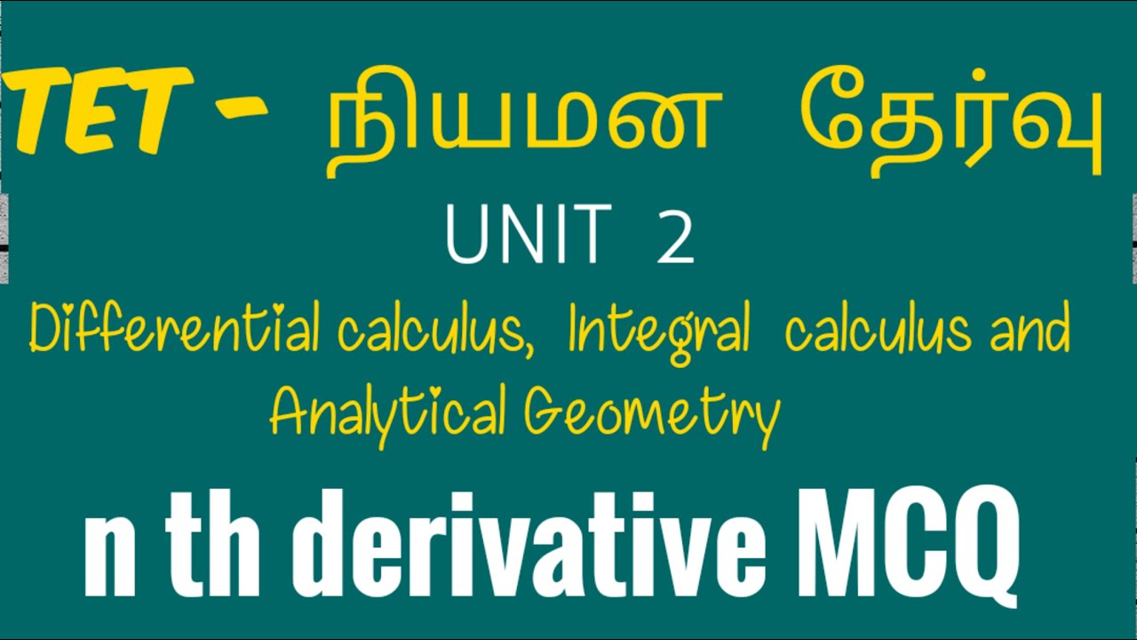 n th derivative MCQ-unit 2-calculus and Analytical Geometry-tet selection exam-ugtrb maths,