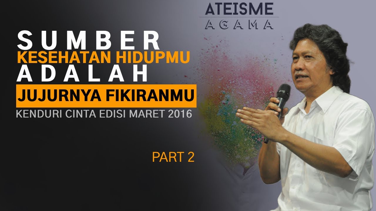 Cak Nun: Sumber Kesehatan Hidupmu Adalah Jujurnya Fikiranmu