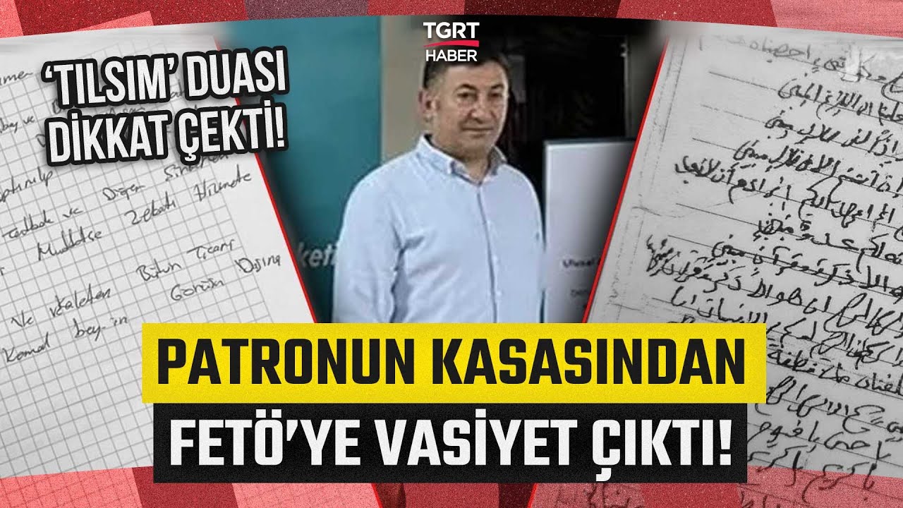 HAKMAR ve TATBAK'ın Sahibi Zeki Doruk'un Kasasından Vasiyetnamesi Çıktı! Her Şeyini FETÖ'ye Bırakmış