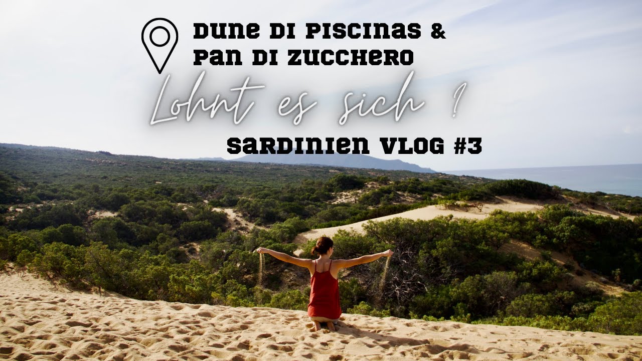 Mit dem Camper auf Sardinien - Dune di Piscinas & Pan di Zucchero / Sardinien VLOG #3