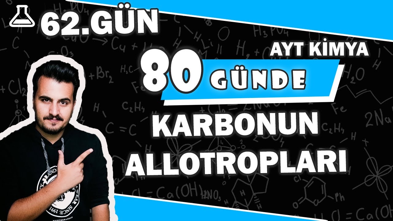 Karbonun Allotropları | 80 Günde AYT Kimya Kampı | 62.Gün