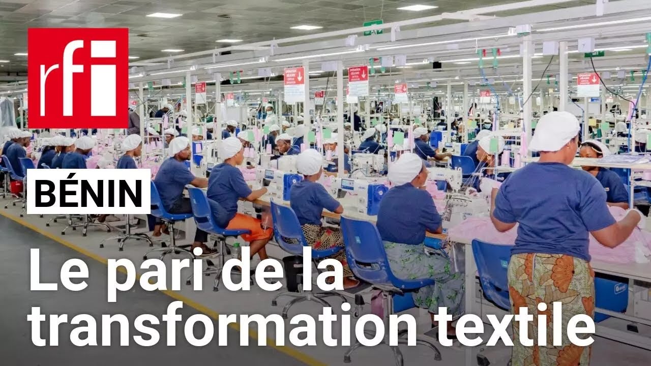 Bénin : le pari de la transformation textile • RFI