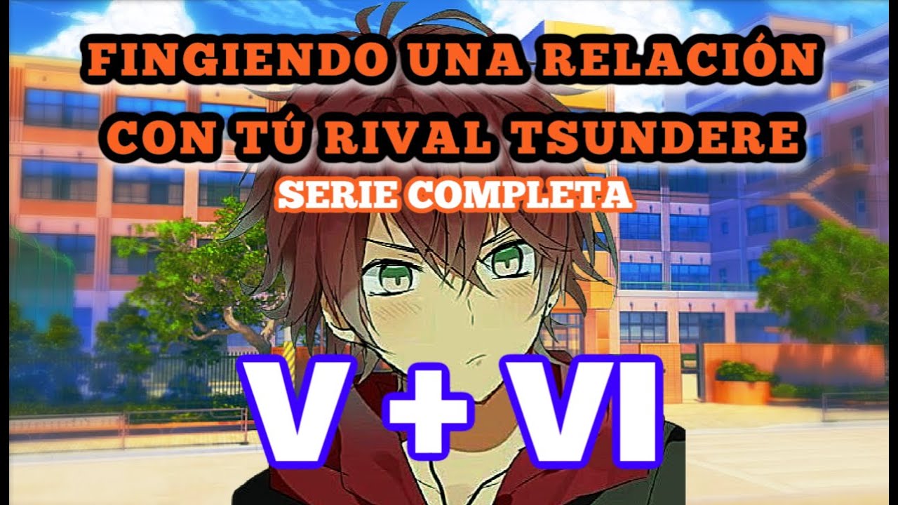 FINGIENDO una RELACIÓN con tu RIVAL TSUNDERE [SERIE COMPLETA] // ASMR Roleplay
