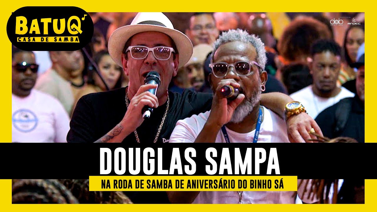 Roda de Samba de Aniversário do Binho Sá Convida Douglas Sampa Ao Vivo na BatuQ