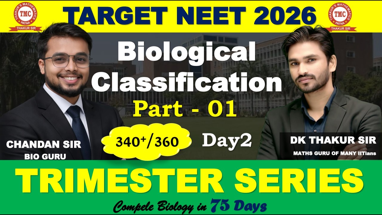 Biological Classification – Class 11 (Part 1) |   75 Days Trimester Series for NEET 2026