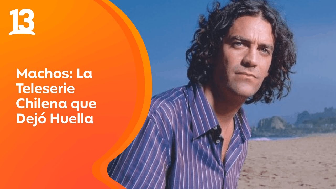 Machos: Así se creó al primer personaje abiertamente gay en una teleserie chilena | El 13