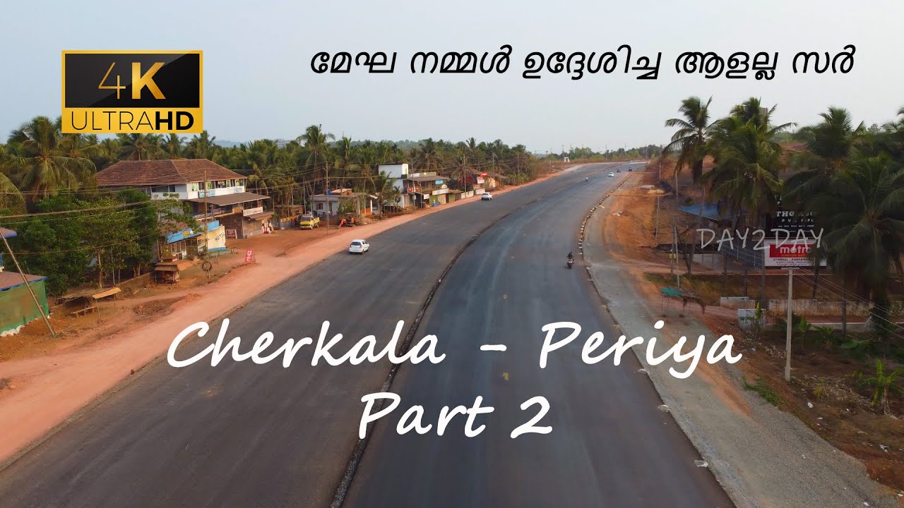 NH66 Cherkala - Periye Part 2 | 4K Drone shots | Chengala - Nileshwar reach | April 2023 Update