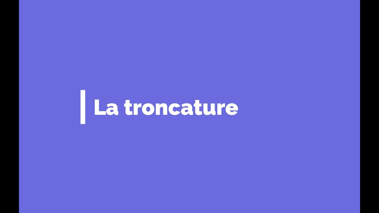 6eme - Troncature