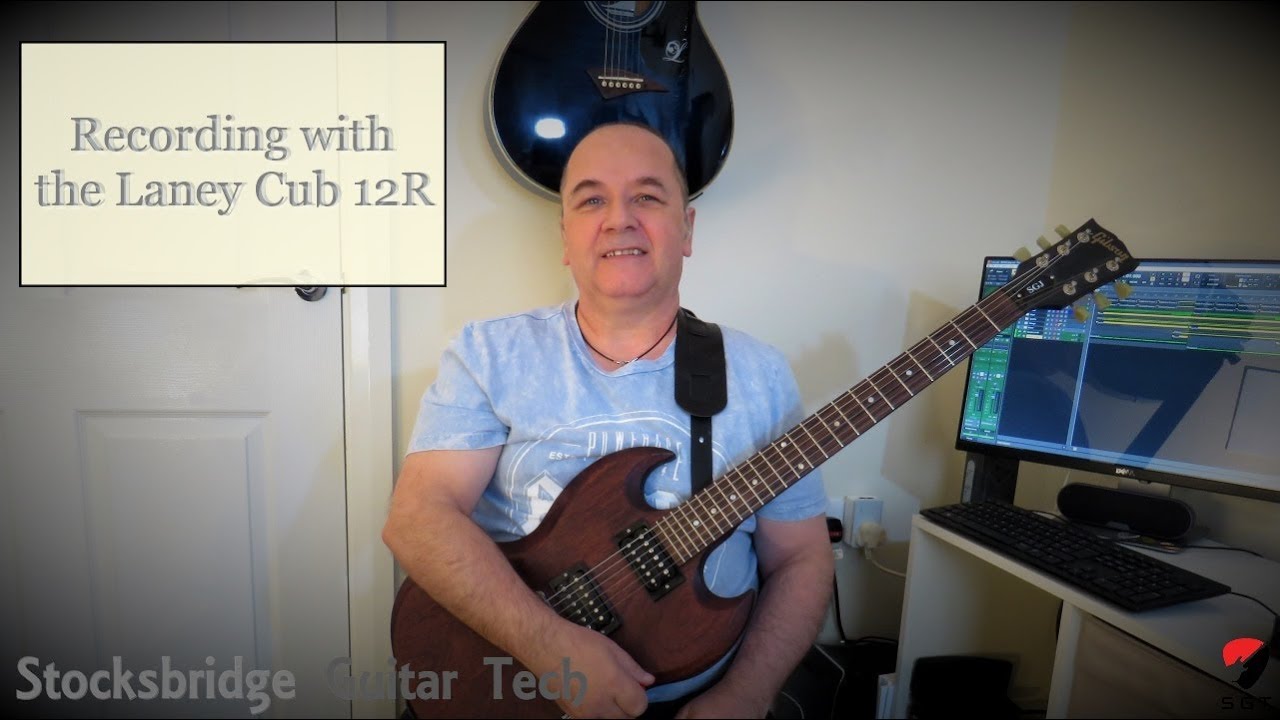 Laney Cub 12R - Recording Guitar With The Laney Cub 12R Amplifier