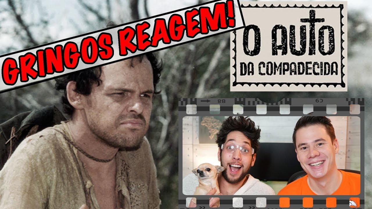 Gringos Reagem: AUTO DA COMPADECIDA!