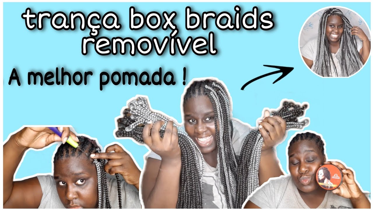 COLOCANDO MINHAS TRANÇAS BOX BRAIDS REMOVÍVEL E TESTANDO POMADA!