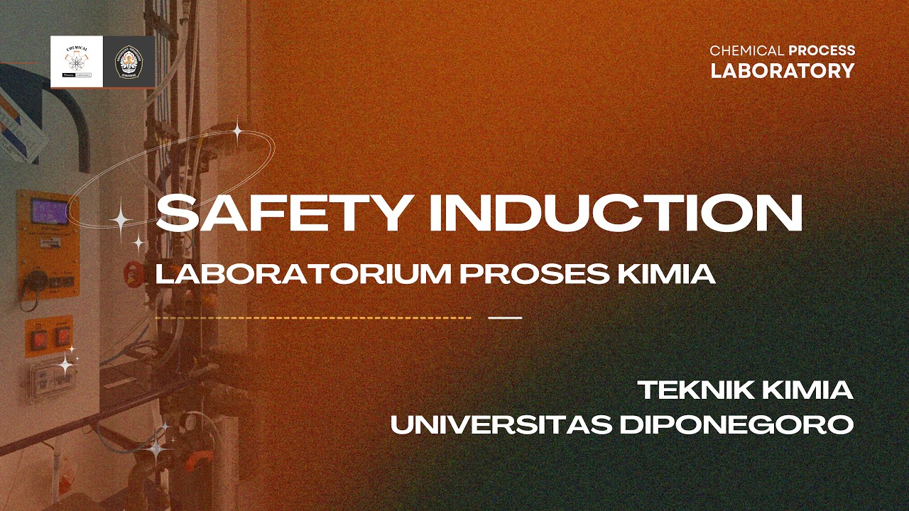 Safety Induction Laboratorium Proses Kimia - Teknik Kimia Universitas Diponegoro 2026