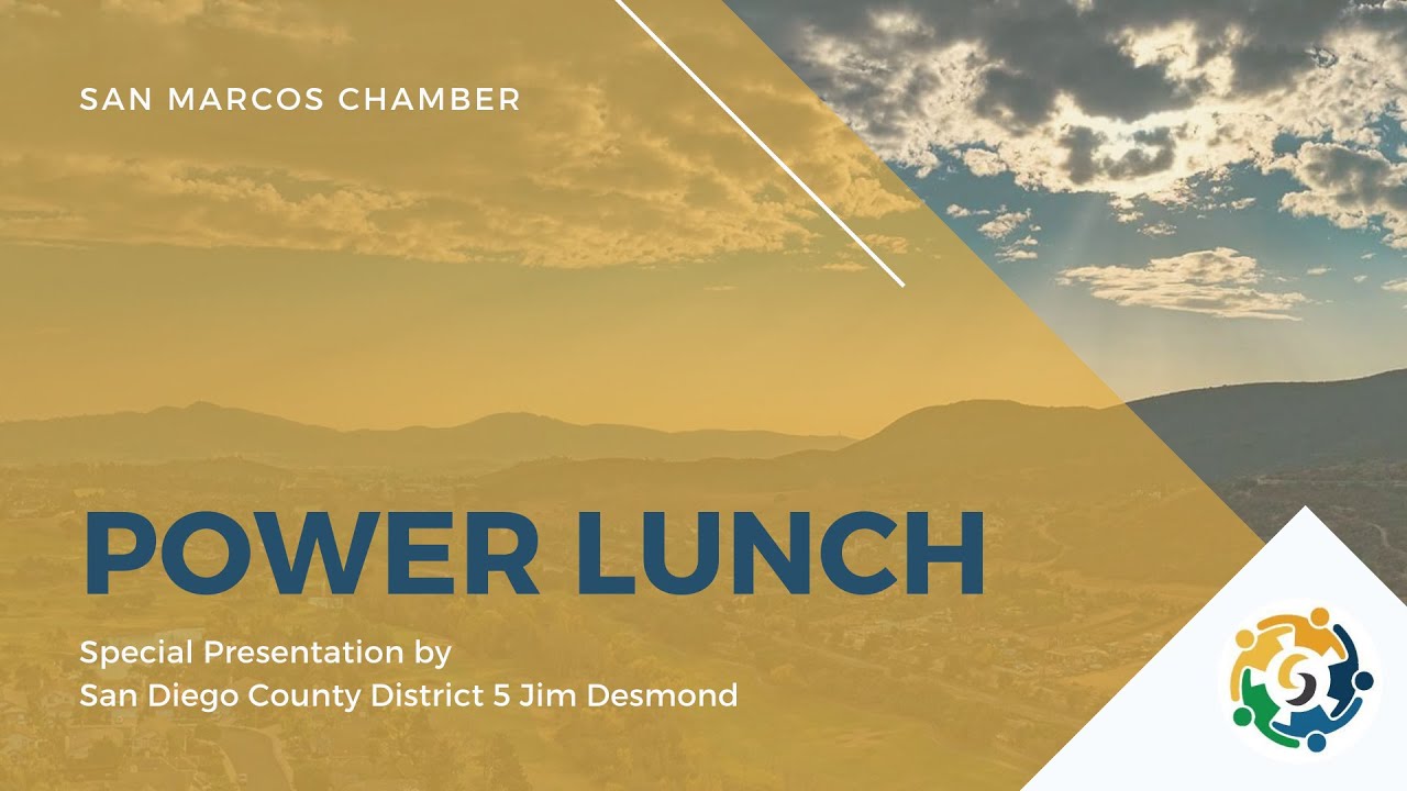 Power Lunch featuring Supervisor Jim Desmond San Diego County District 5 | San Marcos Chamber