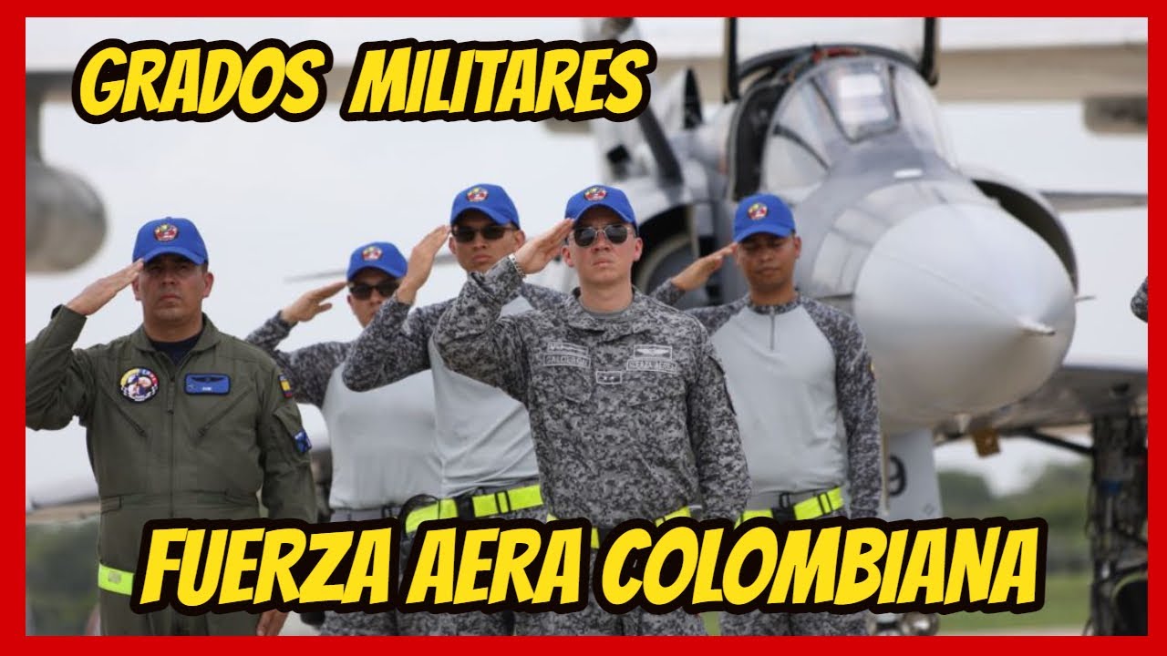 GRADOS SUBOFICIALES FUERZA AEREA COLOMBIANA