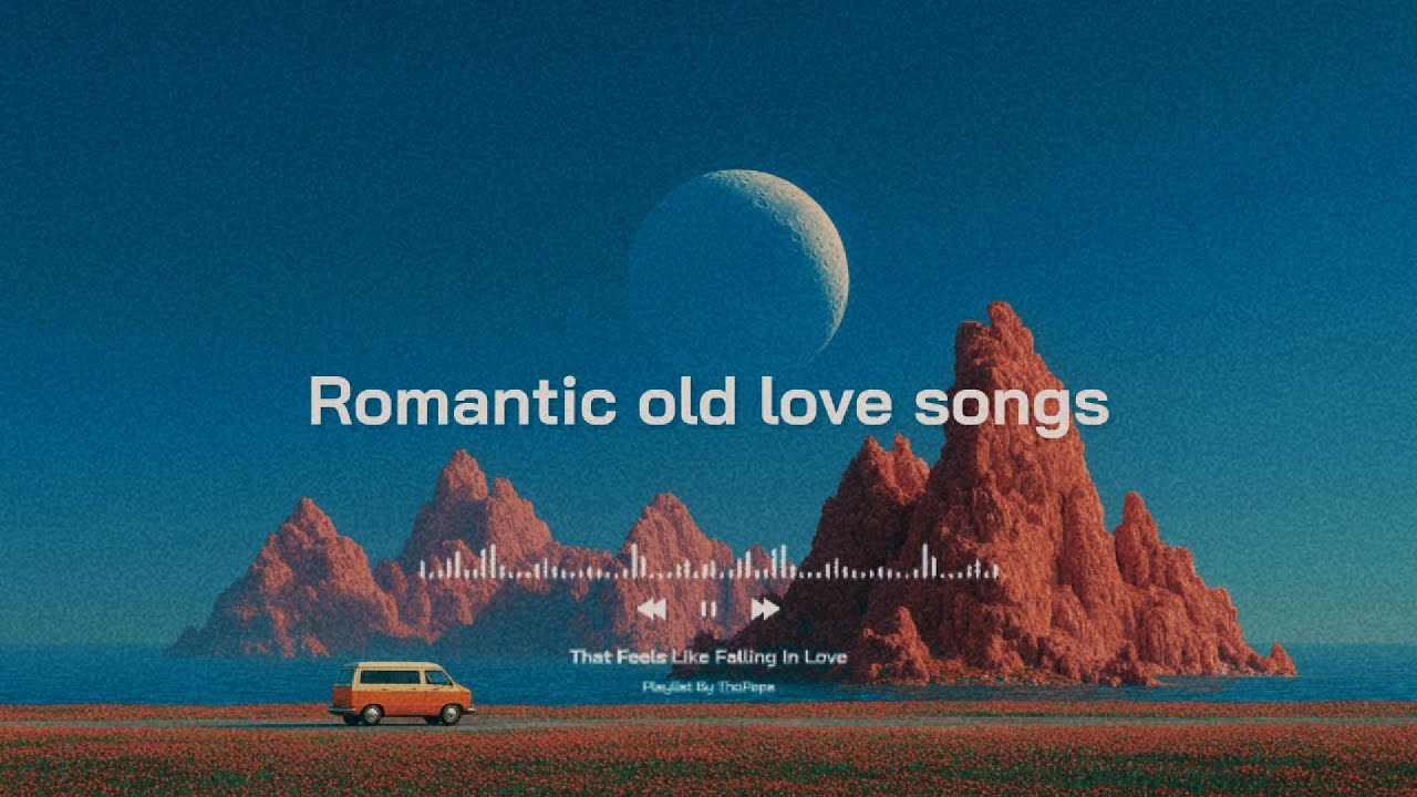 Best Romantic Old Love Songs of All Time   Best Old Love Songs 70s 80s & 90s