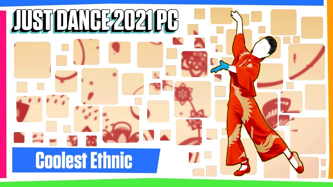 Just Dance 2021 PC (Unlimited) - Coolest Ethnic (最炫民族风) by Phoenix Legend (凤凰传奇)