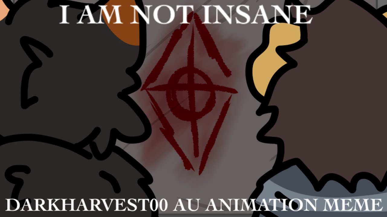 I Am Not Insane | Animation Meme [DARKHARVEST00 AU] | Flipaclip + Ibis Paint