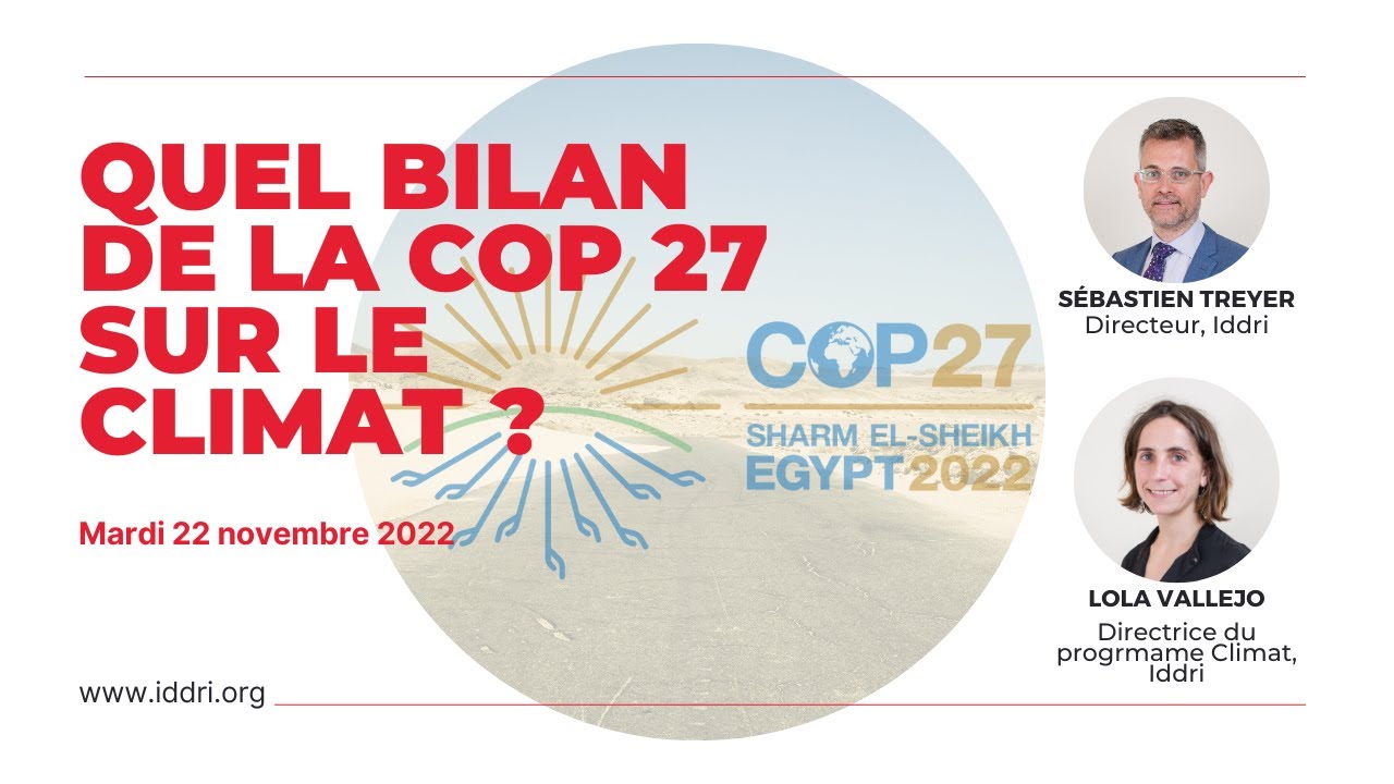 Quel bilan de la COP 27 sur le climat ?