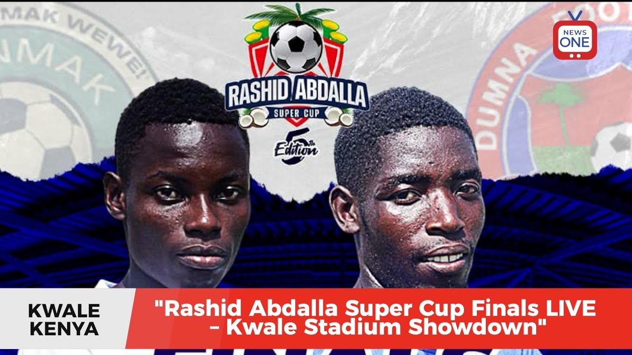 Rashid Abdalla Super Cup Finals Live