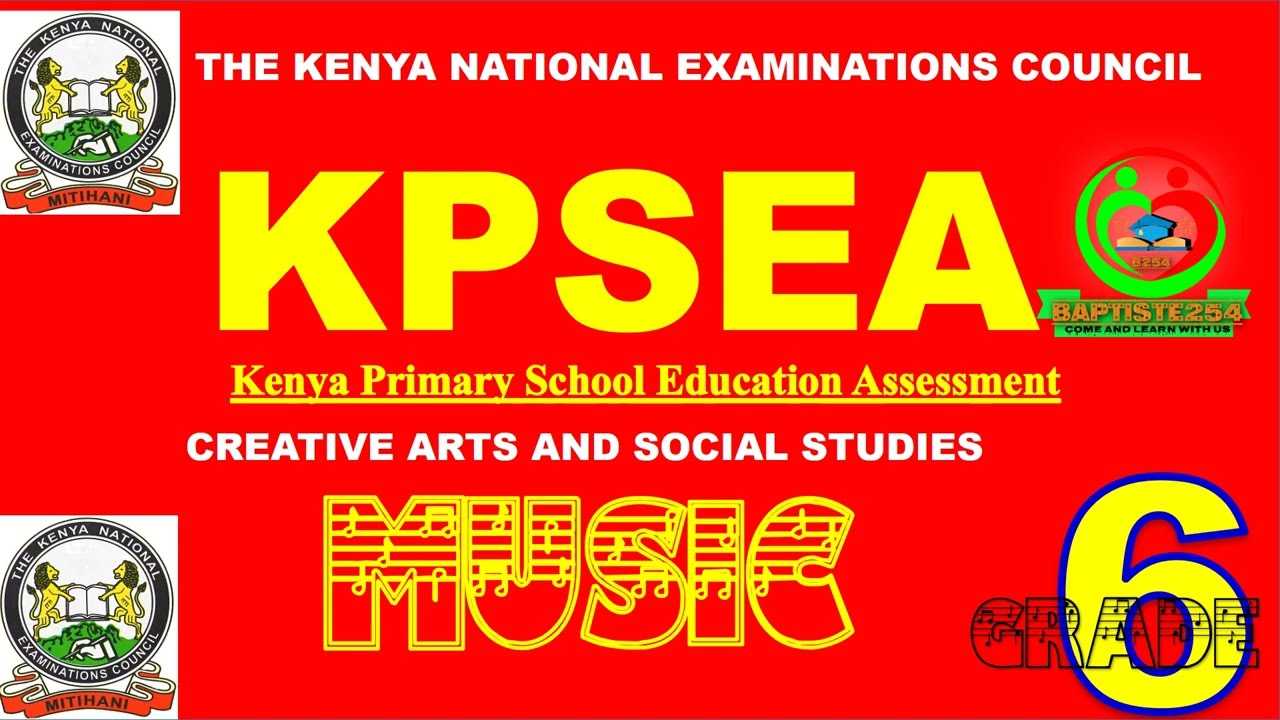 KPSEA||Music Grade 6 Revision||Creative Arts and Social studies CBC