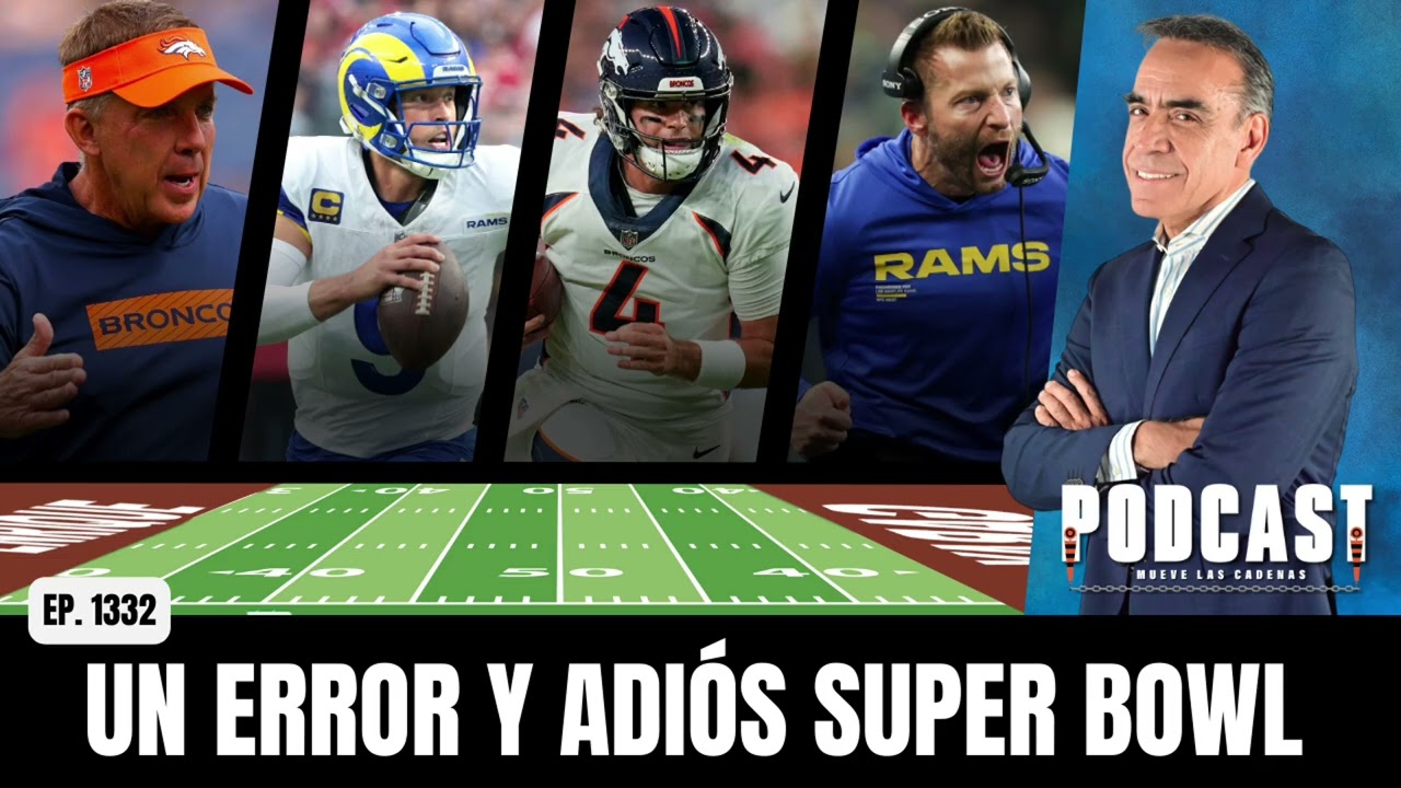 El fallido Intento de jugar 4o. down por Sean Payton y Sean McVay, de Broncos y Rams, los Sentenció