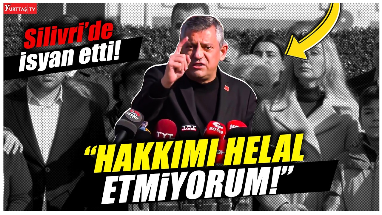 Özgür Özel'den Silivri'de hodri meydan! 