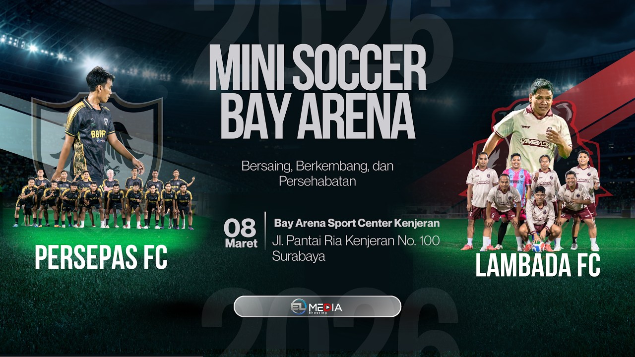 LAGA UJI COBA LAMBADA FC VS PERSEPAS FC     ||     MINI SOCCER BAY ARENA KENJERAN SURABAYA
