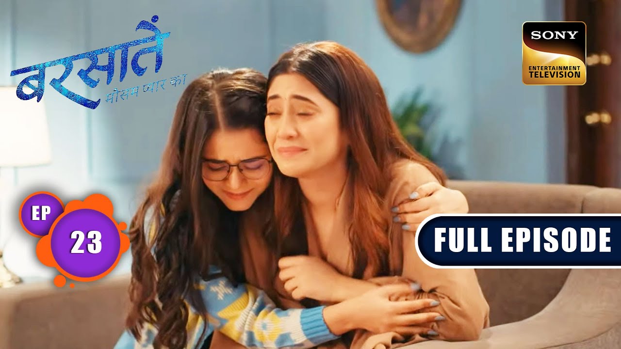 Aradhna का सच | Barsatein - Mausam Pyaar Ka | Ep 23 | Full Episode | 9 August 2023