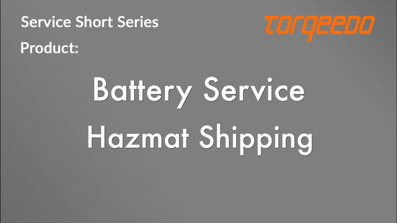 Torqeedo Battery Service Hazmat Shipping