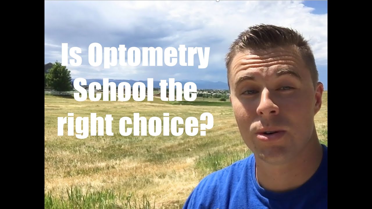Optometry School: Is Optometry School the right choice?