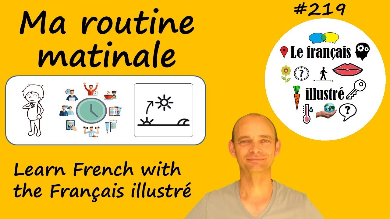 My daily French routine : Ma routine matinale - Le français illustré #219